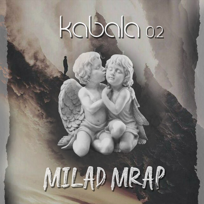 Milad Mrap – Kabala 0.2